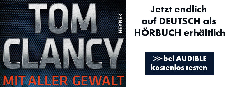 Tom Clancy Hörbuch Mit aller Gewalt kostenlos