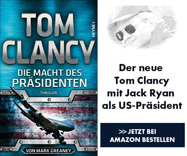 Die Macht des Präsidenten - Tom Clancy jetzt neu